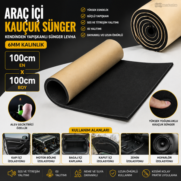 Araç İçi Kauçuk Sünger 6mm 100x100cm – Kendinden Yapışkanlı Ses, Isı ve Titreşim Yalıtım Süngeri